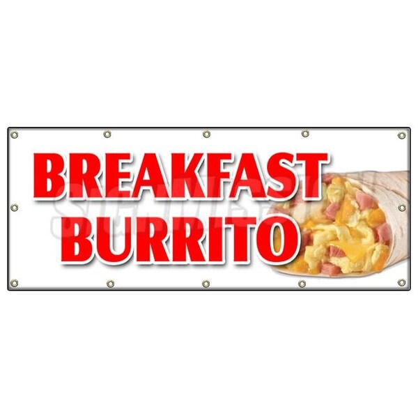 BREAKFAST BURRITO BANNER SIGN egg sausage bacon potato wrap all day
